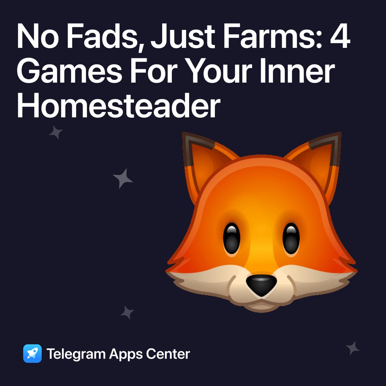 🦊 No Fads, Just Farms: 4 Games For Your Inner Homesteader