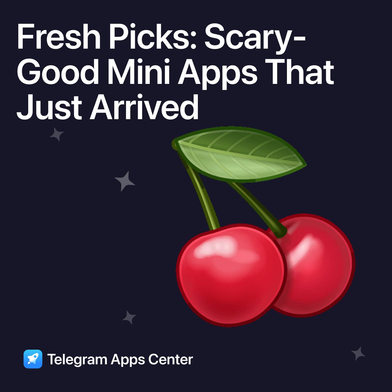 🍒 Fresh Picks: Scary-Good Mini Apps That Just Arrived