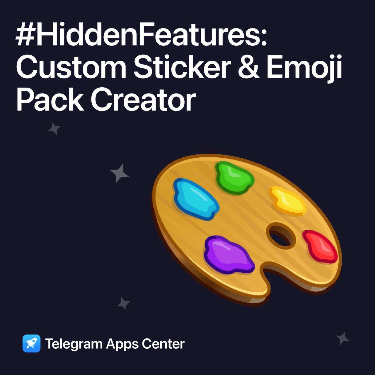 #HiddenFeatures: Custom Sticker & Emoji Pack Creator